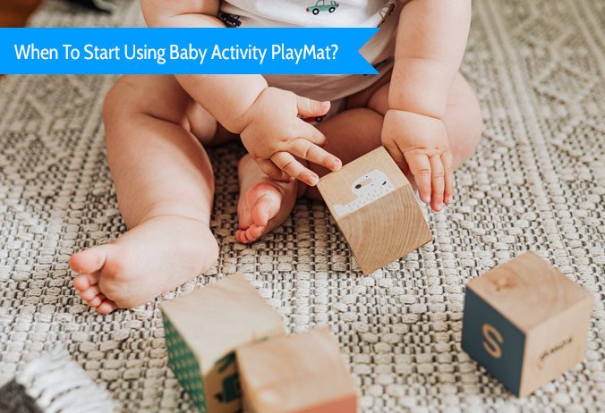 When To Start Using Baby Activity Mat