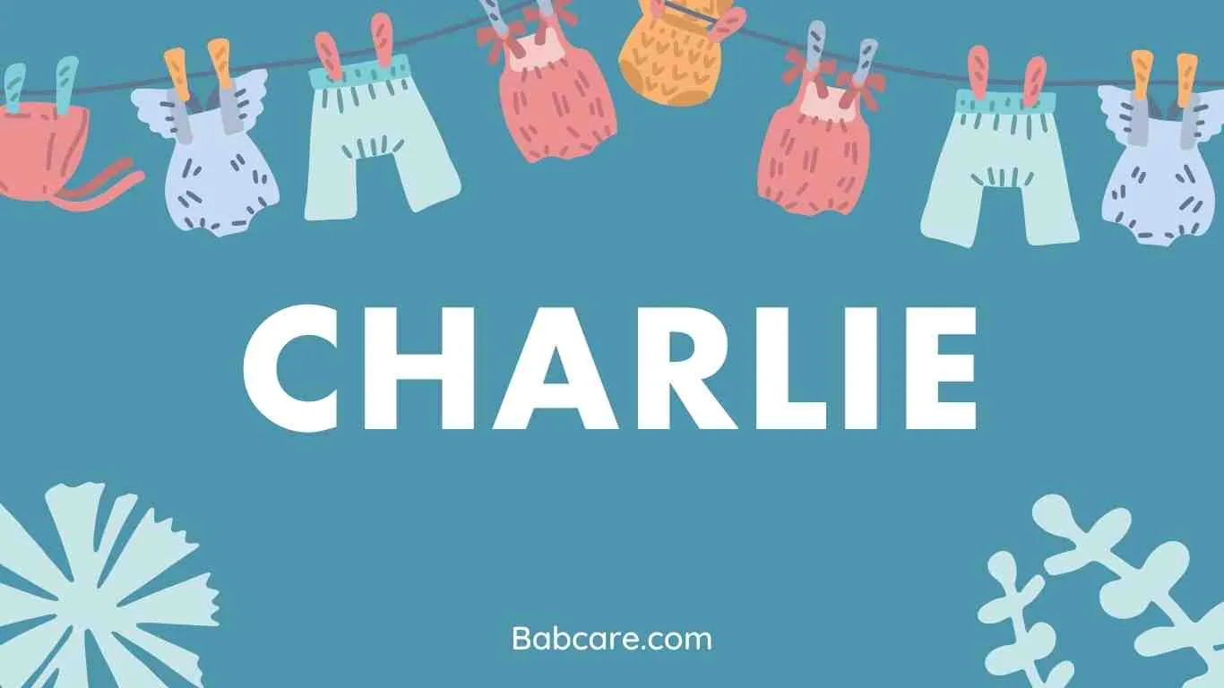 Charlie Name Meaning