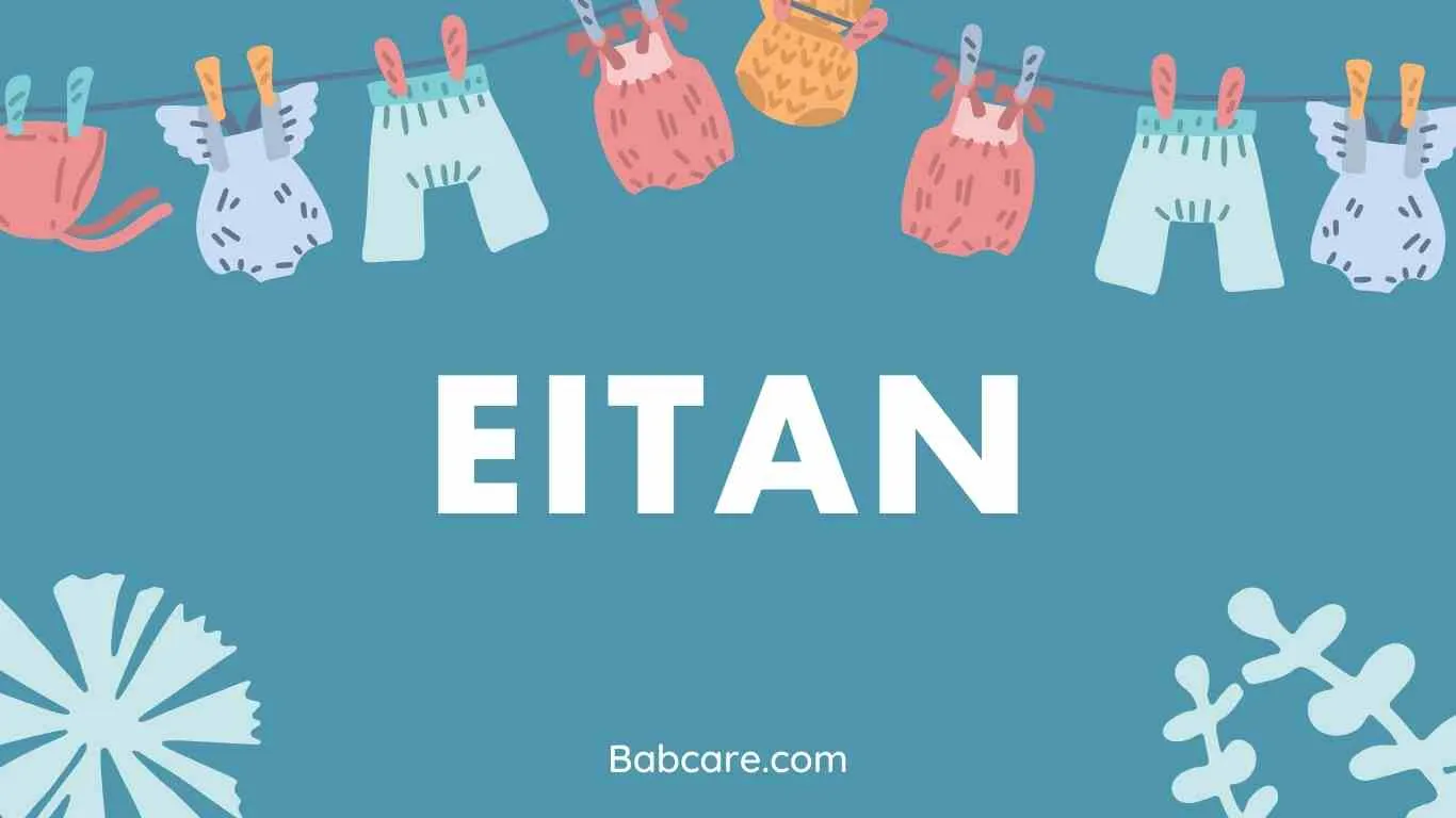 Eitan Name Meaning