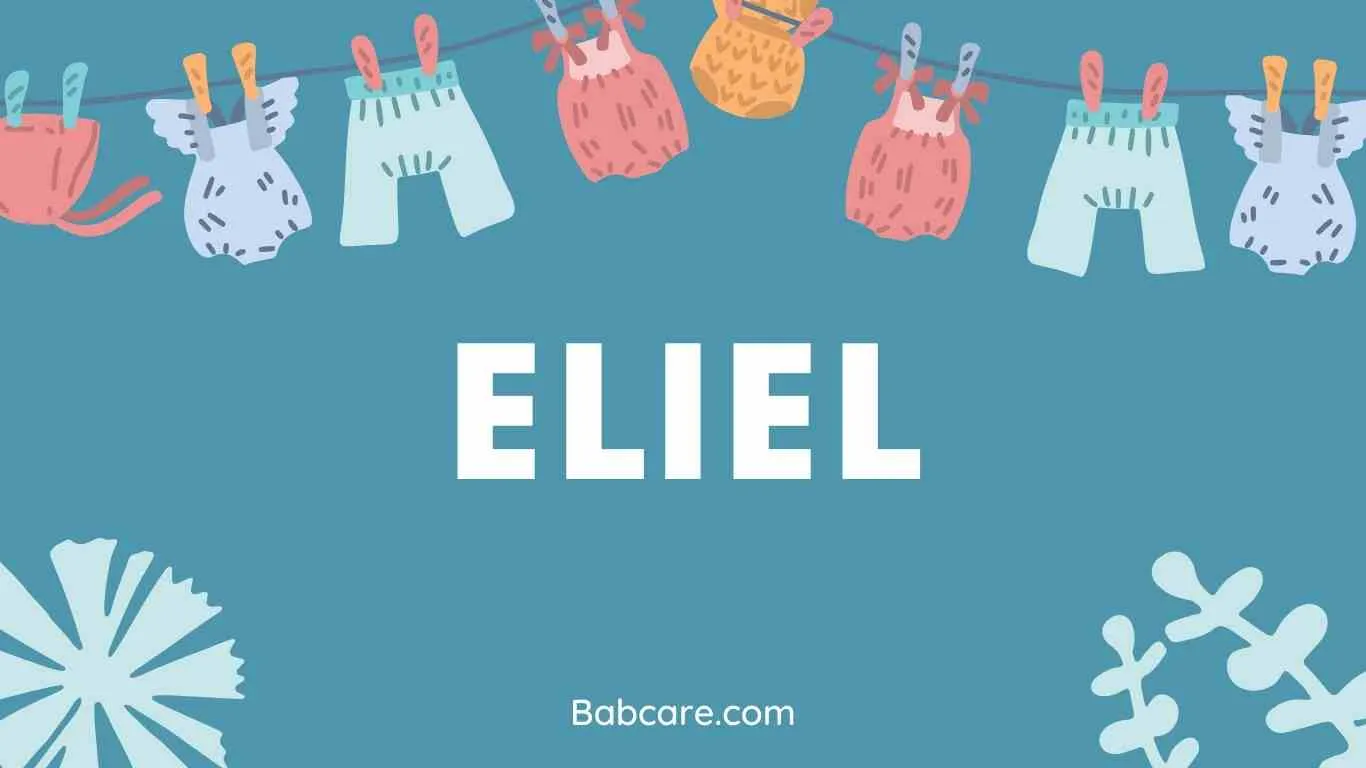 Eliel Name Meaning,
