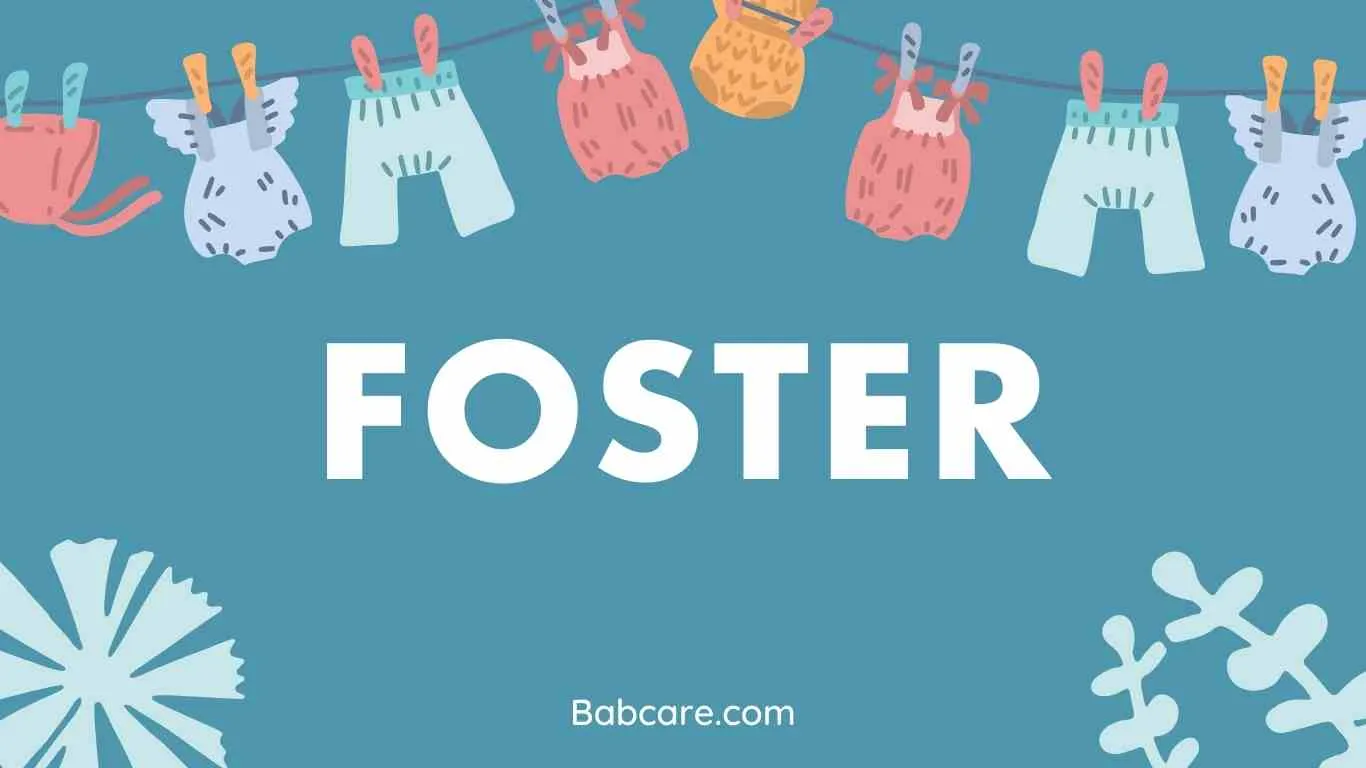 Foster Name Meaning
