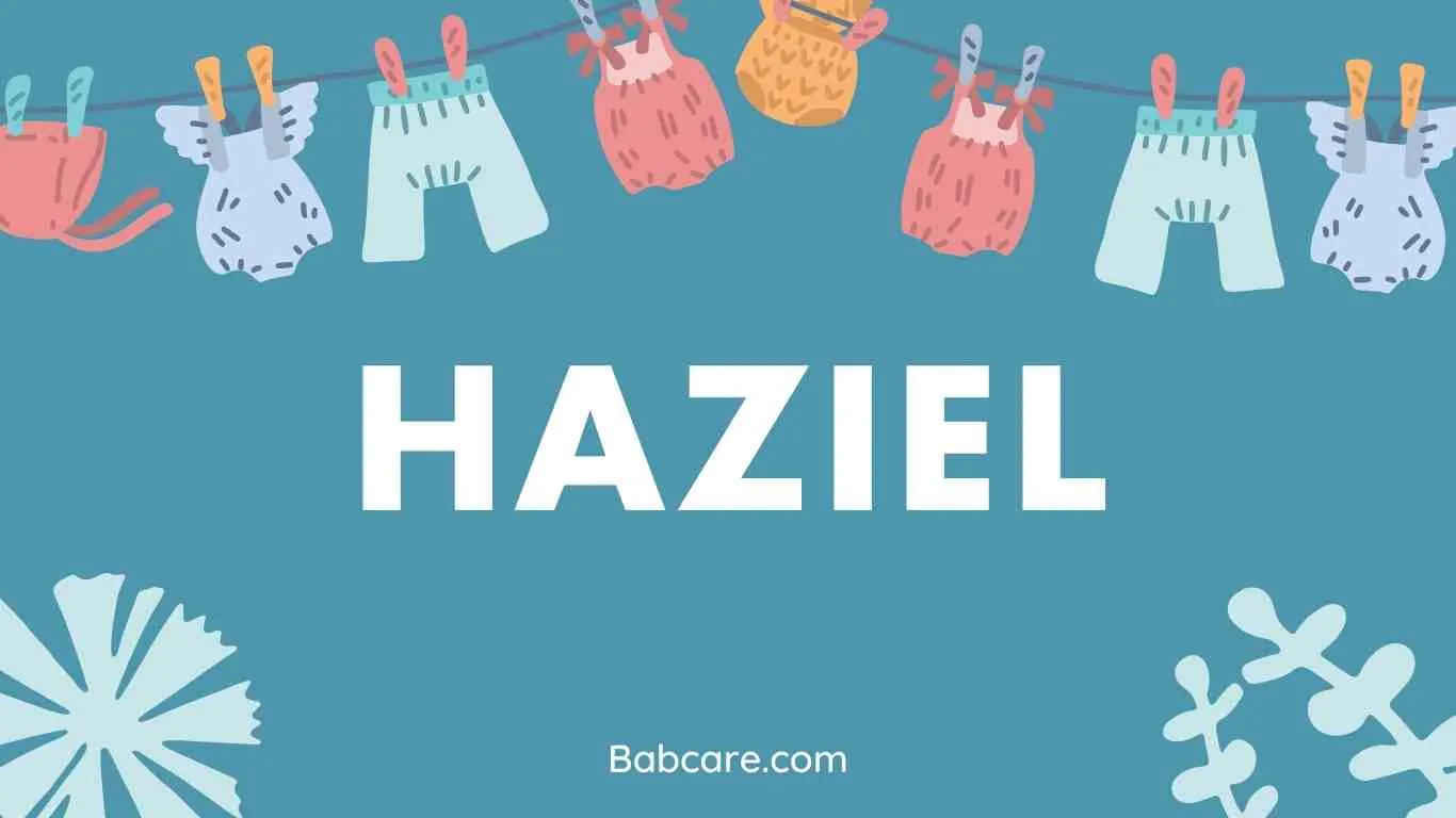 Haziel Name Meaning