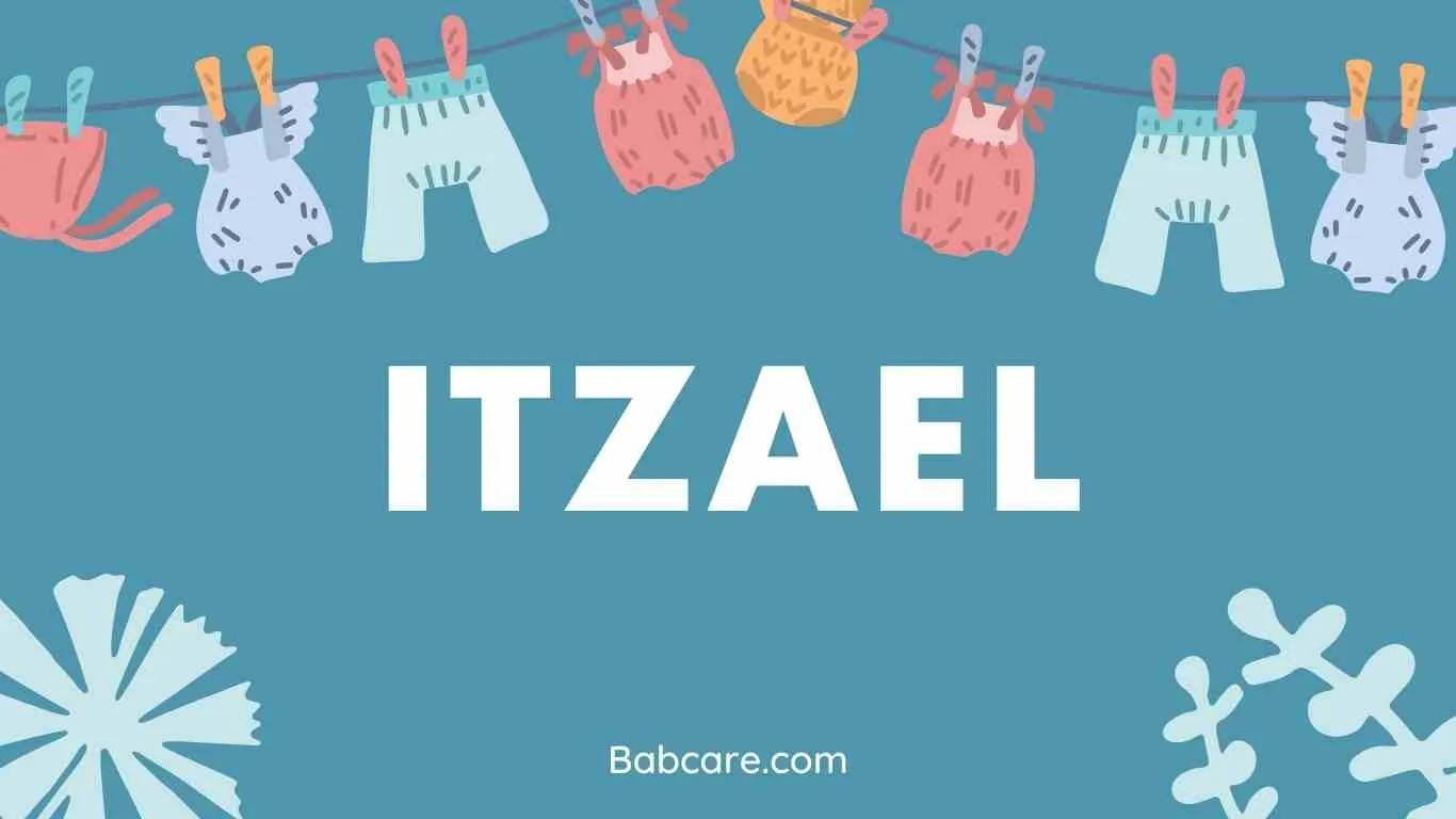 Itzael Name Meaning