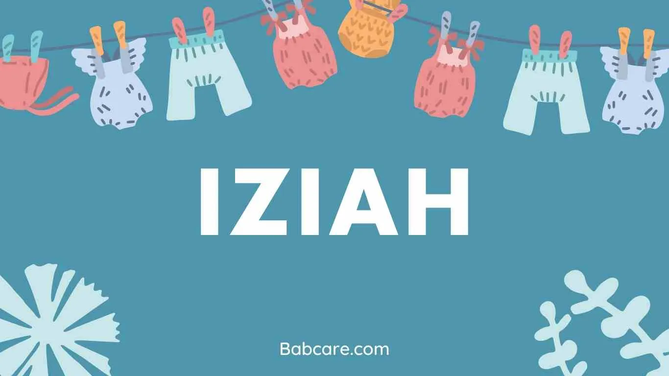 Iziah Name Meaning