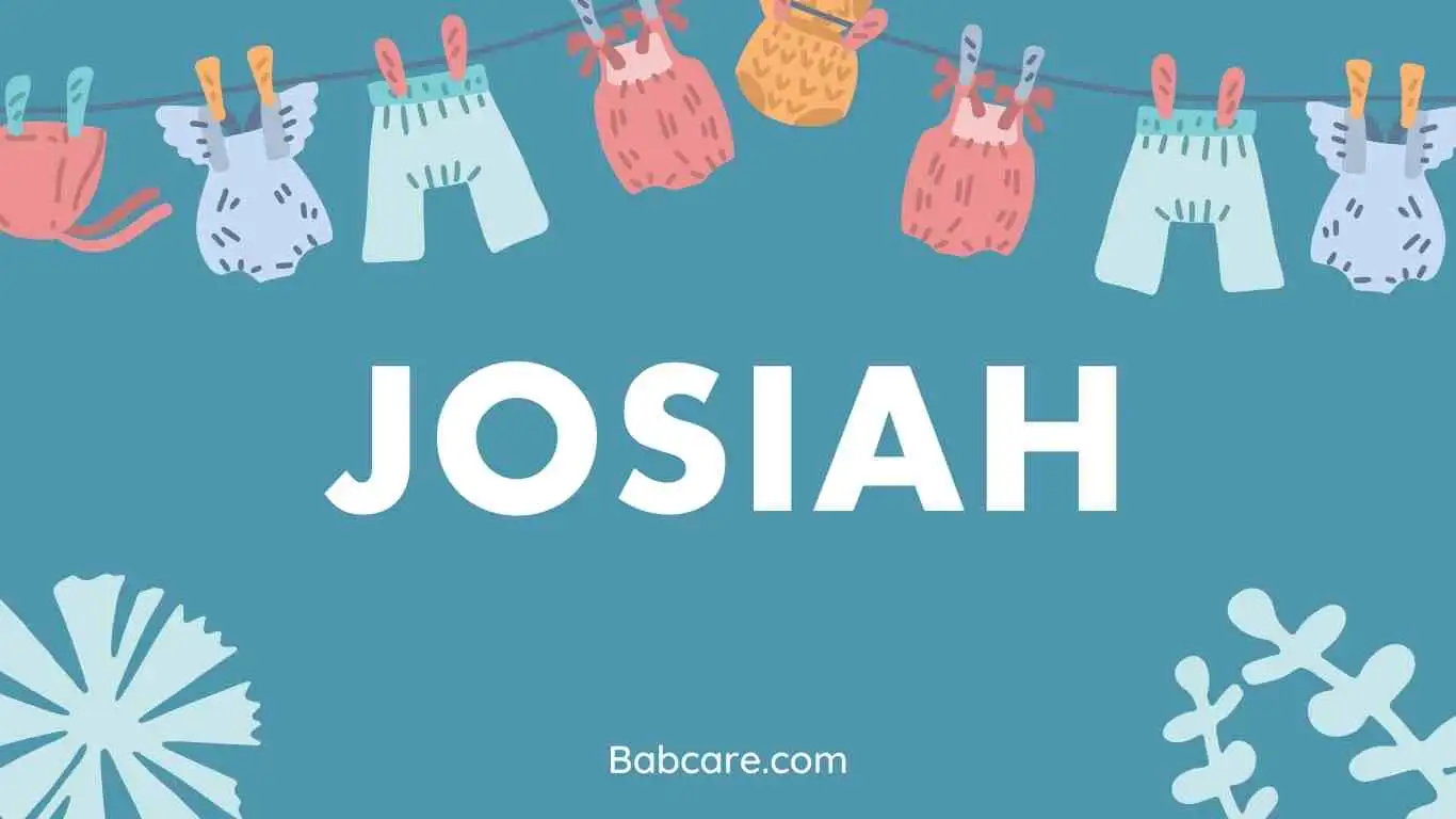 Josiah Name Meaning